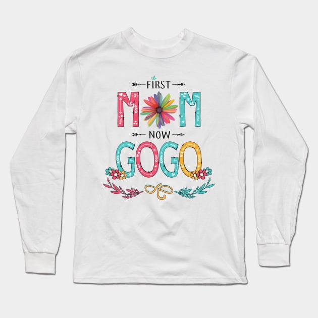 First Mom Now Gogo Wildflowers Happy Mothers Day Long Sleeve T-Shirt by KIMIKA